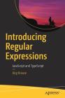 Introducing Regular Expressions: JavaScript and Typescript By Jörg Krause Cover Image
