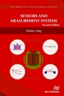 Sensors and Measurement Systems, Second Edition By Walter Lang Cover Image