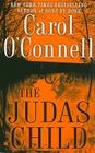 The Judas Child (A Mallory Novel #5) By Carol O'Connell Cover Image