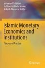 Islamic Monetary Economics and Institutions: Theory and Practice Cover Image