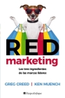 RED Marketing: Los tres ingredientes de las marcas líderes Cover Image