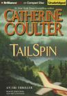 TailSpin (FBI Thriller #12) By Catherine Coulter, Joyce Bean (Read by), Paul Costanzo (Read by) Cover Image