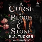 A Curse of Blood & Stone By K. a. Tucker, Elizabeth Klett (Read by) Cover Image