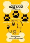 Homemade Dog Food Cookbook: Nutritious Dog Food Recipe Book: Healthy Easy Homemade Dog Food and Treat Recipes Cover Image