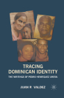 Tracing Dominican Identity: The Writings of Pedro Henríquez Ureña Cover Image