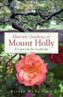 Historic Gardens of Mount Holly:: A Legacy of the Landscape Cover Image