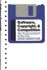 Software, Copyright, and Competition: The Look and Feel of the Law Cover Image