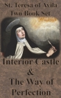 St. Teresa of Avila Two Book Set - Interior Castle and The Way of Perfection Cover Image