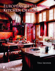European Style Kitchen Designs By Tina Skinner Cover Image