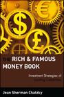 The Rich and Famous Money Book: Investment Strategies of Leading Celebrities By Jean Sherman Chatzky Cover Image