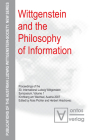 Wittgenstein and the Philosophy of Information: Proceedings of the 30th International Ludwig Wittgenstein-Symposium in Kirchberg, 2007 (Publications of the Austrian Ludwig Wittgenstein Society - N #6) By Alois Pichler (Editor), Herbert Hrachovec (Editor) Cover Image