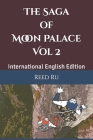 The Saga of Moon Palace Vol 2: International English Edition Cover Image