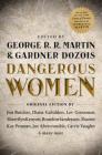 Dangerous Women By George R. R. Martin (Editor), Gardner Dozois (Editor) Cover Image
