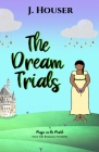 The Dream Trials By J. Houser Cover Image