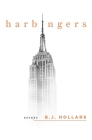 Harbingers By B. J. Hollars Cover Image
