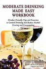Moderate Drinking Made Easy Workbook By Donna Jo Cornett Cover Image