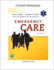 Workbook for Emergency Care By Daniel Limmer, Michael O'Keefe, Edward Dickinson Cover Image