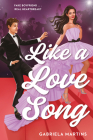Like a Love Song (Underlined Paperbacks) By Gabriela Martins Cover Image