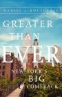 Greater than Ever: New York's Big Comeback By Daniel Doctoroff Cover Image