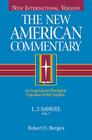 1, 2 Samuel: An Exegetical and Theological Exposition of Holy Scripture (The New American Commentary #7) By Robert  D. Bergen Cover Image
