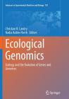 Ecological Genomics: Ecology and the Evolution of Genes and Genomes (Advances in Experimental Medicine and Biology #781) By Christian R. Landry (Editor), Nadia Aubin-Horth (Editor) Cover Image