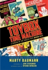 Toybox Time Machine: A Catalog of the Coolest Toys Never Made Cover Image
