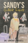 Sandy's Gullible Travels By Sandra L. Russell Cover Image