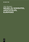 Neues Zu Sokrates, Aristoteles, Euripides Cover Image