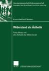 Widerstand ALS Ästhetik: Peter Weiss Und Die Ästhetik Des Widerstands (Literaturwissenschaft / Kulturwissenschaft) By Karen Hvidtfeldt Madsen Cover Image