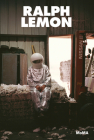 Ralph Lemon: Modern Dance By Ralph Lemon (Artist), Thomas Lax (Editor), Thomas Lax (Contribution by) Cover Image
