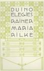 Duino Elegies: A Bilingual Edition Cover Image