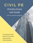 Civil PE Practice Exam and Guide: Full Breadth Exam, Detailed Solutions, Exam-Day Info, and Study Schedule Cover Image