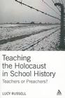 Teaching the Holocaust in School History By Lucy Russell Cover Image