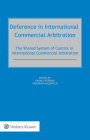 Deference in International Commercial Arbitration: The Shared System of Control in International Commercial Arbitration By Franco Ferrari (Editor), Friedrich Rosenfeld (Editor) Cover Image