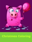 Christmas Coloring: Funny Coloring Animals Pages for Baby-2 By Advanced Color Cover Image