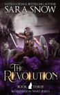 The Revolution: Book 3 of The Bloodmoon Wars (A Paranormal Shifter Romance Series) By Sara Snow Cover Image