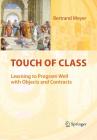 Touch of Class: Learning to Program Well with Objects and Contracts By Bertrand Meyer Cover Image