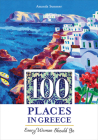 100 Places in Greece Every Woman Should Go By Amanda Summer Cover Image