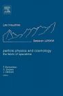 Particle Physics and Cosmology: The Fabric of Spacetime: Lecture Notes of the Les Houches Summer School 2006volume 86 By Francis Bernardeau (Volume Editor), Christophe Grojean (Volume Editor), Jean Dalibard (Volume Editor) Cover Image