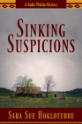 Sinking Suspicions (A Sadie Walela Mystery #3) By Sara Sue Hoklotubbe Cover Image