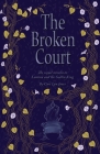 The Broken Court By Cari Lyn Jones Cover Image