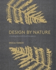 Design by Nature: Creating Layered, Lived-in Spaces Inspired by the Natural World Cover Image
