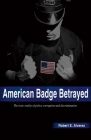 American Badge Betrayed Cover Image