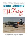 North American FJ-1 Fury (Naval Fighters Series #7) By Steve Ginter, Ron Picciani (With) Cover Image
