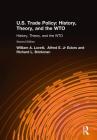 U.S. Trade Policy: History, Theory, and the Wto By William A. Lovett, Richard L. Brinkman, Alfred E. Eckes Jr Cover Image