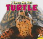 Turtle (I Love My Pet) Cover Image