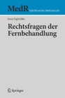 Rechtsfragen Der Fernbehandlung (MedR Schriftenreihe Medizinrecht) Cover Image