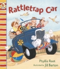 Rattletrap Car By Phyllis Root, Jill Barton (Illustrator) Cover Image