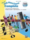 Alfred's Kid's Piano Course Complete: The Easiest Piano Method Ever!, Book & Online Audio By Christine H. Barden, Gayle Kowalchyk, E. L. Lancaster Cover Image