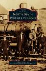 North Beach Peninsula's IR&N By Sydney Stevens, Columbia Pacific Heritage Museum Cover Image